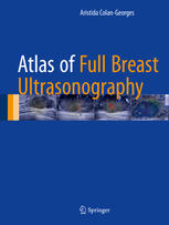 Atlas Of Full Breast Ultrasonography 1st Edition Aristida Colangeorges Auth