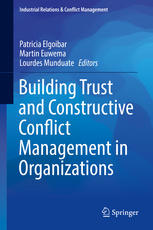Building Trust And Constructive Conflict Management In Organizations 1st Edition Patricia Elgoibar