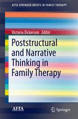 Poststructural And Narrative Thinking In Family Therapy 1st Edition Victoria Dickerson Eds