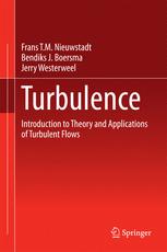 Turbulence Introduction To Theory And Applications Of Turbulent Flows 1st Edition Frans Tm Nieuwstadt