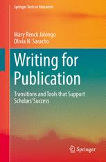 Writing For Publication Transitions And Tools That Support Scholars Success 1st Edition Mary Renck Jalongo