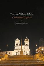 Tennessee Williams And Italy A Transcultural Perspective 1st Edition Alessandro Clericuzio Auth