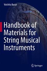 Handbook Of Materials For String Musical Instruments 1st Edition Voichita Bucur Auth