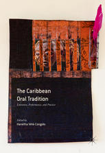 The Caribbean Oral Tradition Literature Performance And Practice 1st Edition Hantha Vtcongolo Eds