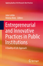Entrepreneurial And Innovative Practices In Public Institutions A Quality Of Life Approach 1st Edition Joo Leito