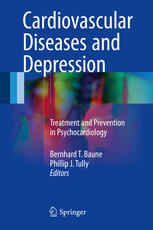Cardiovascular Diseases And Depression Treatment And Prevention In Psychocardiology 1st Edition Bernhard T Baune