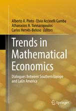 Trends In Mathematical Economics Dialogues Between Southern Europe And Latin America 1st Edition Alberto A Pinto