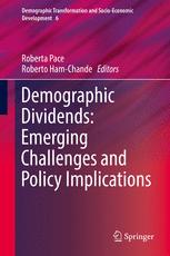 Demographic Dividends Emerging Challenges And Policy Implications 1st Edition Roberta Pace