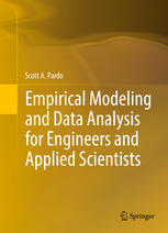 Empirical Modeling And Data Analysis For Engineers And Applied Scientists 1st Edition Scott A Pardo Auth