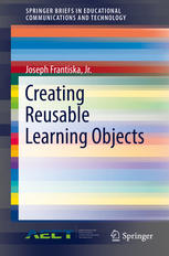 Creating Reusable Learning Objects 1st Edition Joseph Frantiska