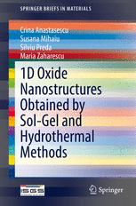 1d Oxide Nanostructures Obtained By Solgel And Hydrothermal Methods 1st Edition Crina Anastasescu