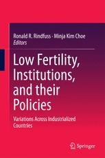 Low Fertility Institutions And Their Policies Variations Across Industrialized Countries 1st Edition Ronald R Rindfuss