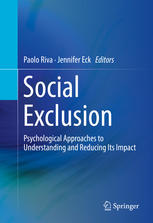 Social Exclusion Psychological Approaches To Understanding And Reducing Its Impact 1st Edition Paolo Riva