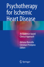 Psychotherapy For Ischemic Heart Disease An Evidencebased Clinical Approach 1st Edition Adriana Roncella