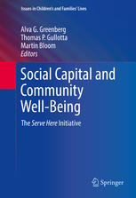 Social Capital And Community Wellbeing The Serve Here Initiative 1st Edition Alva G Greenberg