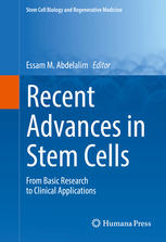 Recent Advances In Stem Cells From Basic Research To Clinical Applications 1st Edition Essam M Abdelalim Eds