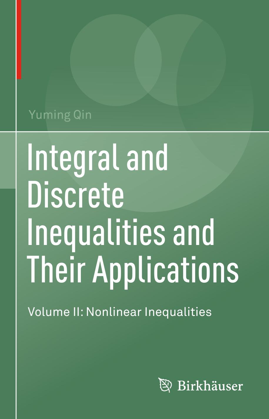Integral And Discrete Inequalities And Their Applications Nonlinear Inequalities 1st Edition Yuming Qin