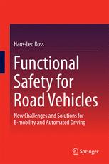 Functional Safety For Road Vehicles New Challenges And Solutions For Emobility And Automated Driving 1st Edition Hansleo Ross