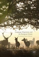 Language Hegemony And The European Union Reexamining Unity In Diversity 1st Edition Glyn Williams