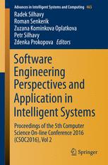 Software Engineering Perspectives And Application In Intelligent Systems Proceedings Of The 5th Computer Science Online Conference 2016 Csoc2016 Vol 2 1st Edition Radek Silhavy
