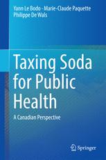 Taxing Soda For Public Health A Canadian Perspective 1st Edition Yann Le Bodo