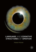 Language And Cognitive Structures Of Emotion 1st Edition Prakash Mondal Auth