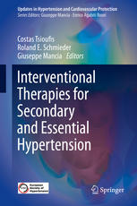 Interventional Therapies For Secondary And Essential Hypertension 1st Edition Costas Tsioufis