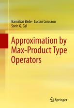 Approximation By Maxproduct Type Operators Barnabs Bede Lucian Coroianu