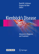 Kienböcks Disease Advances In Diagnosis And Treatment 1st Edition David M Lichtman