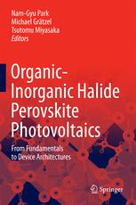 Organicinorganic Halide Perovskite Photovoltaics From Fundamentals To Device Architectures 1st Edition Namgyu Park