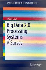 Big Data 20 Processing Systems A Survey 1st Edition Sherif Sakr Auth