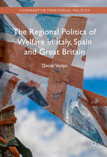 The Regional Politics Of Welfare In Italy Spain And Great Britain 1st Edition Davide Vampa Auth