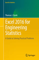 Excel 2016 For Engineering Statistics A Guide To Solving Practical Problems Thomas J Quirk Auth