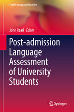 Postadmission Language Assessment Of University Students 1st Edition John Read Eds