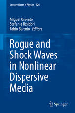 Rogue And Shock Waves In Nonlinear Dispersive Media Miguel Onorato