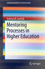 Mentoring Processes In Higher Education 1st Edition Deanna M Laverick Auth