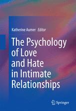The Psychology Of Love And Hate In Intimate Relationships 1st Edition Katherine Aumer Eds