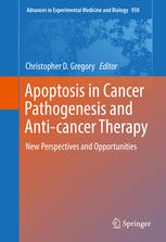 Apoptosis In Cancer Pathogenesis And Anticancer Therapy New Perspectives And Opportunities 1st Edition Christopher D Gregory Eds