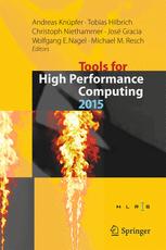 Tools For High Performance Computing 2015 Proceedings Of The 9th International Workshop On Parallel Tools For High Performance Computing September 2015 Dresden Germany 1st Edition Andreas Knpfer