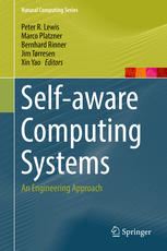 Selfaware Computing Systems An Engineering Approach 1st Edition Peter R Lewis