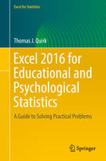Excel 2016 For Educational And Psychological Statistics A Guide To Solving Practical Problems 1st Edition Thomas J Quirk Auth