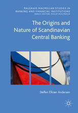 The Origins And Nature Of Scandinavian Central Banking 1st Edition Steffen Elkir Andersen Auth