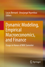 Dynamic Modeling Empirical Macroeconomics And Finance Essays In Honor Of Willi Semmler 1st Edition Lucas Bernard