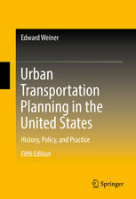 Urban Transportation Planning In The United States History Policy And Practice 5th Edition Edward Weiner