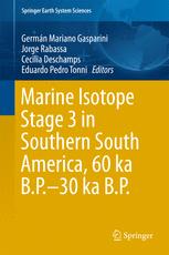 Marine Isotope Stage 3 In Southern South America 60 Ka Bp30 Ka Bp 1st Edition Germn Mariano Gasparini