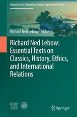 Richard Ned Lebow Essential Texts On Classics History Ethics And International Relations 1st Edition Richard Ned Lebow Eds