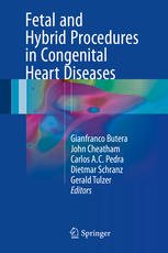 Fetal And Hybrid Procedures In Congenital Heart Diseases 1st Edition Gianfranco Butera
