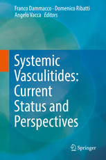 Systemic Vasculitides Current Status And Perspectives Franco Dammacco