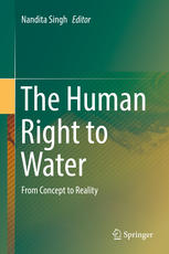 The Human Right To Water From Concept To Reality 1st Edition Nandita Singh Eds