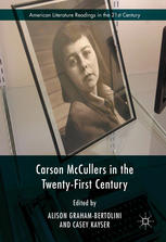 Carson Mccullers In The Twentyfirst Century 1st Edition Alison Grahambertolini